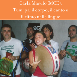 Carla Marulo (MCE), Tum-pà: il corpo, il canto e il ritmo nelle lingue