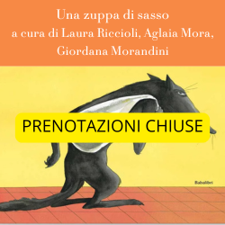 Spettacolo teatrale per bambine e bambini, adattato e tratto dall’albo illustrato Una zuppa di sasso, di Anais Vaugelade, a cura di Laura Riccioli, Aglaia Mora, Giordana Morandini